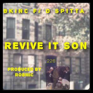 Revive It Son (feat. 5 Star M.O.S.T., XL & D Spitta) [Explicit]