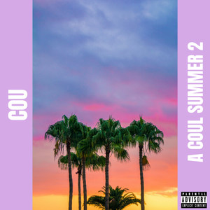 A COUL SUMMER 2 (Explicit)