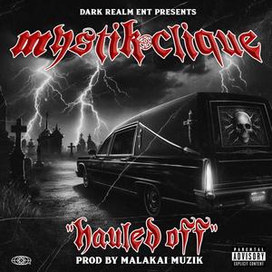 Hauled Off (feat. Rip Manzon, MALAKAI OF DARKREALM & KRVZY K) (Explicit)