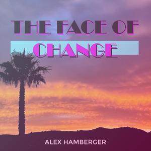 The Face of Change (feat. Nailah Hunter, Joshua Linsky & Cadmar Fitzhugh)