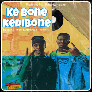 Ke Bone Kedibone