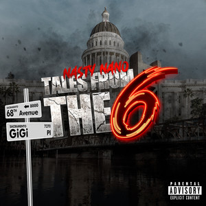 Tales from the 6 (Explicit)