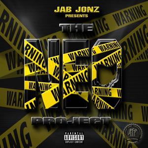 Jab Jonz presents The N.E.O Project (Explicit)