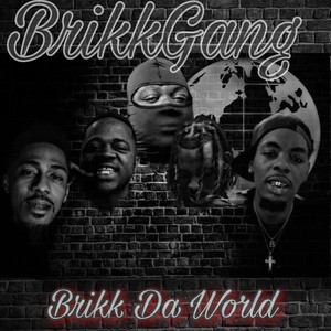 Brikk Da World (Explicit)