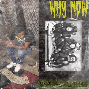 Why Now (Explicit)