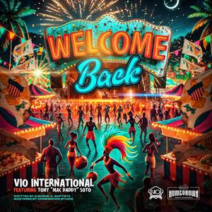 Welcome Back (feat. Tony "MacDaddy" Soto)