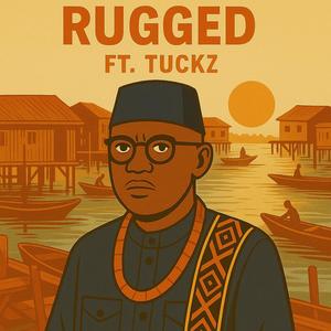 rugged (feat. Tuckz)