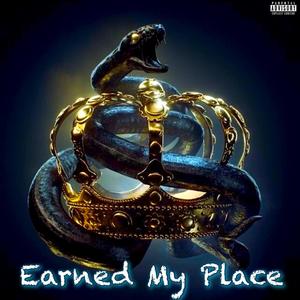 Earned My Place (Explicit)