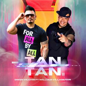 TAN TAN (feat. William Villaseñor)