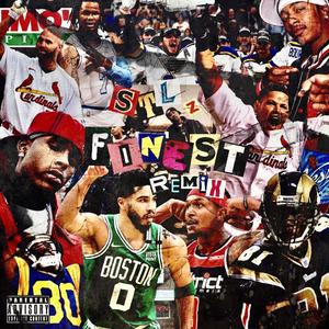 STL'Z Finest (feat. Sal Calhoon, Karon Demarko & HeartBreak Bonez) (Remix|Explicit)