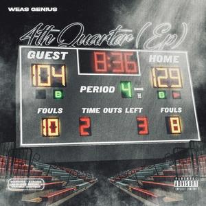 4th Quarter (feat. Watson Gono, Briefcasedart & SHLEEPONME) (Explicit)