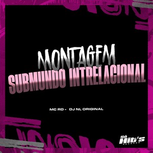 Montagem Submundo Intrelacional (Explicit)