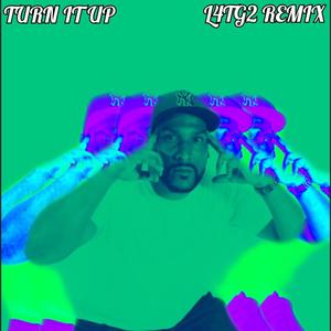 TURN IT UP (Explicit)