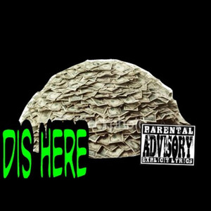 Dis Here (feat. B-Wild, Lowkey & Tex) [Explicit]