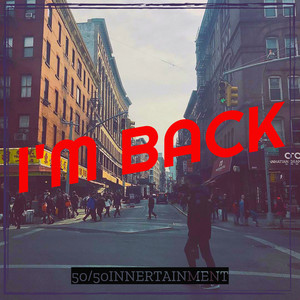 I'm Back (Explicit)