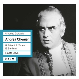 GIORDANO, U.: Andrea Chénier (Opera) [Tebaldi, Tucker, Metropolitan Opera Chorus and Orchestra, Cleva] [1960]