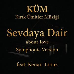 Sevdaya Dair (Symphonic Version)