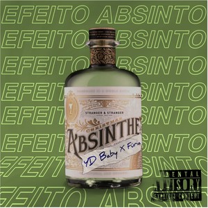 Efeito Absinto (Explicit)