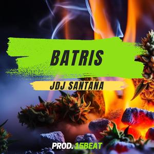 BATRIS (feat. JDJ SANTANA) [Explicit]