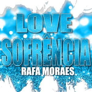 LOVE SOFRÊNCIA