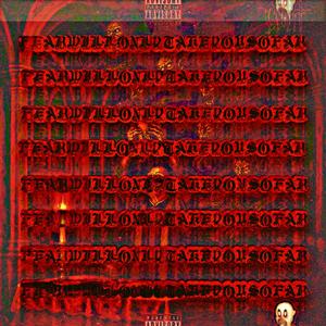 FEARWILLONLYTAKEYOUSOFAR (Explicit)