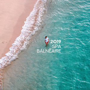 2019 Spa balnéaire: Massage, relaxation, bien-être, yoga