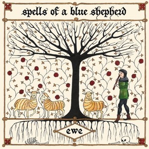 Spells Of A Blue Shepherd