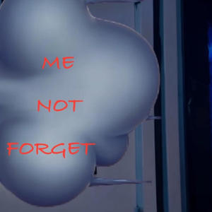 Me Not Forget (Explicit)