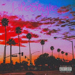 Lifestyle (feat. Kraig Evans) (Explicit)