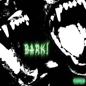 BARK! (Explicit)