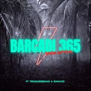 Barcadi 365 (feat. TreasureBeam3 & Emkay23)