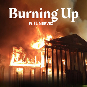 Burning Up (Explicit)