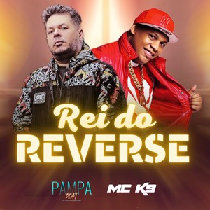 MC K9 - Rei do Reverse (Explicit)