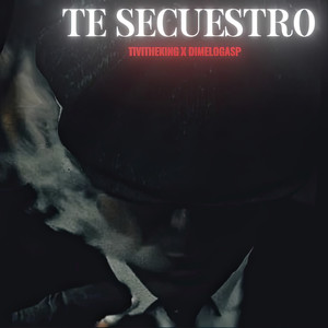Te Secuestro