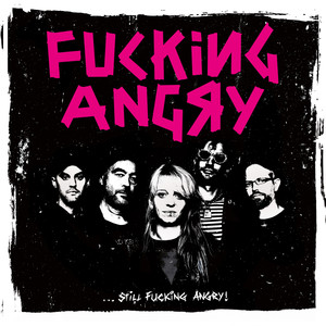 … Still ****ing Angry (Explicit)