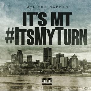 It's MT #ItsMyTurnTheMixtape (Explicit)