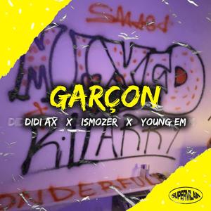 Garçon (feat. Didi Ax, ISMOZER & Young Em) (Explicit)