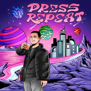 press repeat (Explicit)