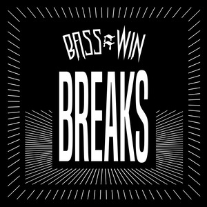 Bass=win Breaks (Continous Mix)