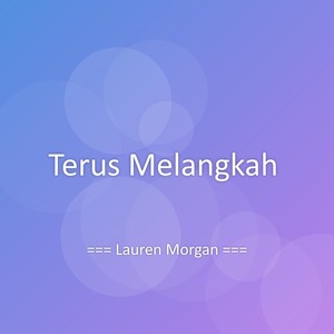 Terus Melangkah