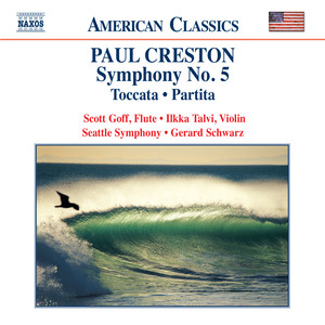 CRESTON: Symphony No. 5 / Toccata / Partita