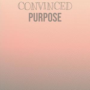 Convinced Purpose