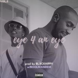 Eye for an Eye - Vol.2 (feat. BOOLMANDEM) [Explicit]