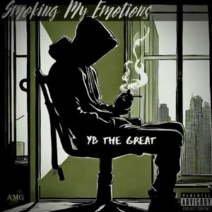 Smoking My Emotions (Explicit)