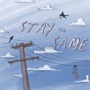 Stay The Same