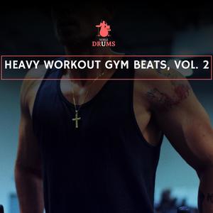 Heavy Workout Gym Beats, Vol. 2