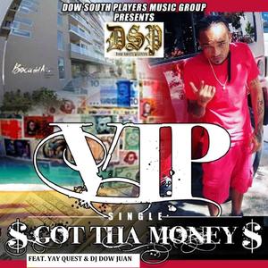 Got Tha Money (feat. YAY QUEST & VIP) (Explicit)
