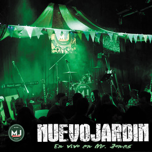 Nuevojardin en Vivo en Mr Jones