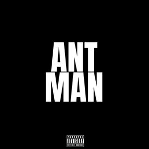 ANT MAN (Explicit)