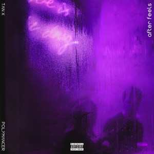 After Feels (Explicit)